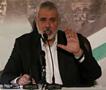 Ханија: Хамас го проучува примирјето „во позитивен дух“